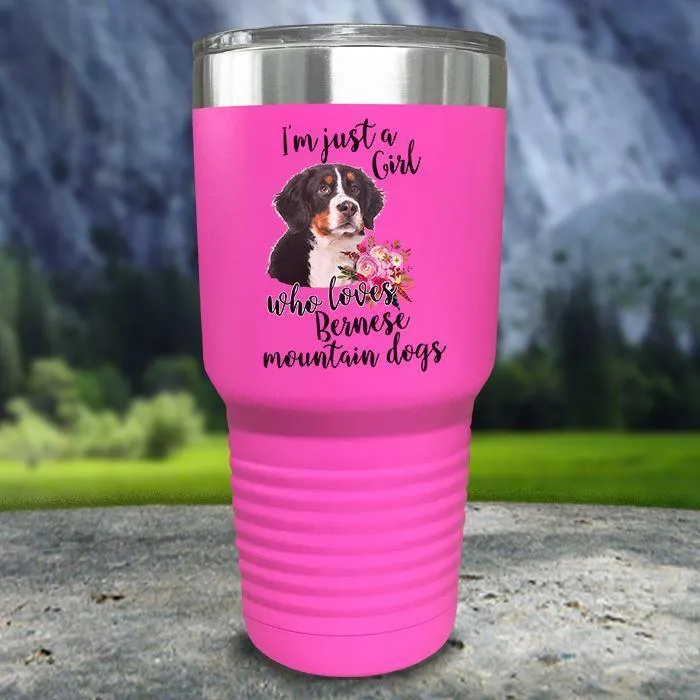 Just A Girl Who Loves Bernese Mountain Dogs Color Printed Tumblers