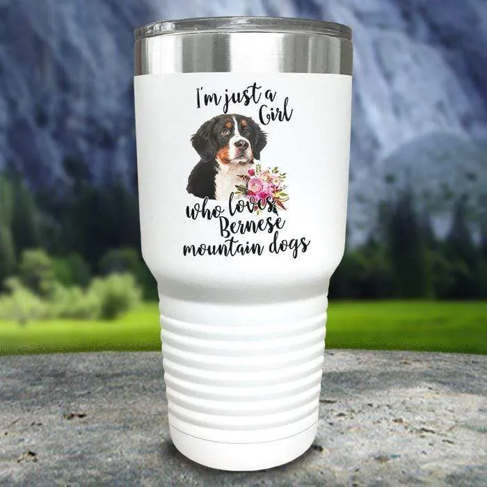 Just A Girl Who Loves Bernese Mountain Dogs Color Printed Tumblers